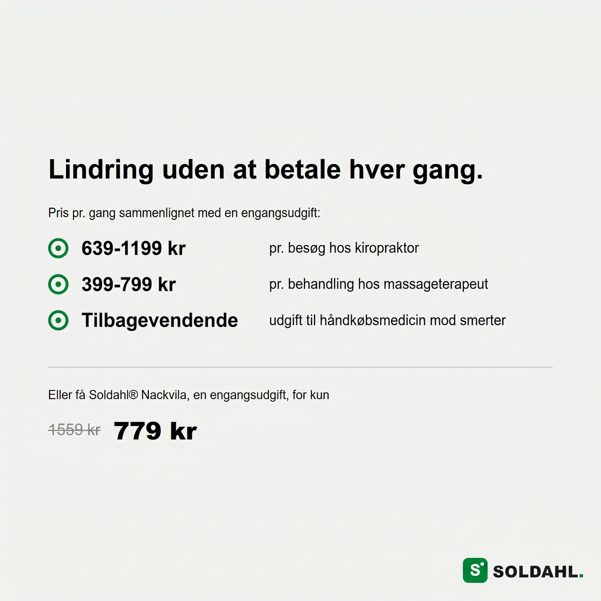 Omkostningssammenligning: Soldahl® Nackvila engangsomkostning mod kiropraktor og massage