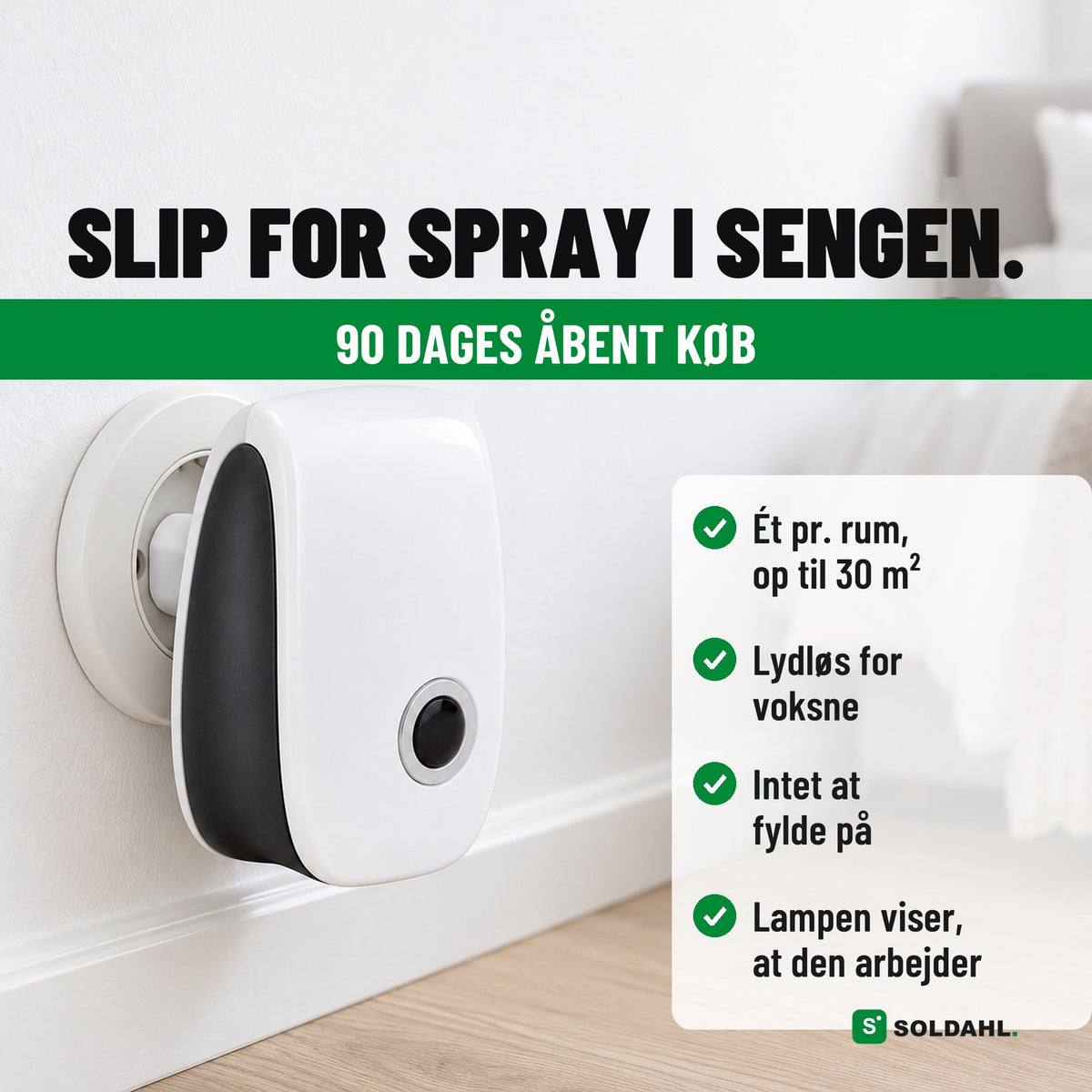Slip for at spraye i sengen, Tystvakt i stikkontakten, 90 dages åbent køb