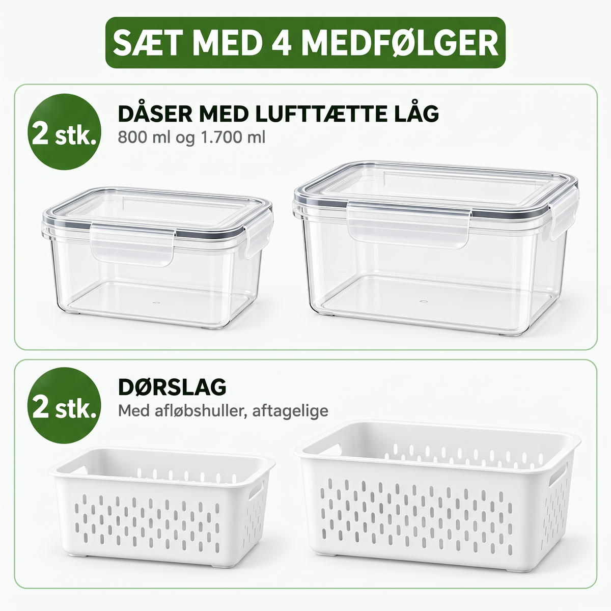 Sæt med 4 indeholder: 2 bokse med lufttætte låg og 2 dørslag