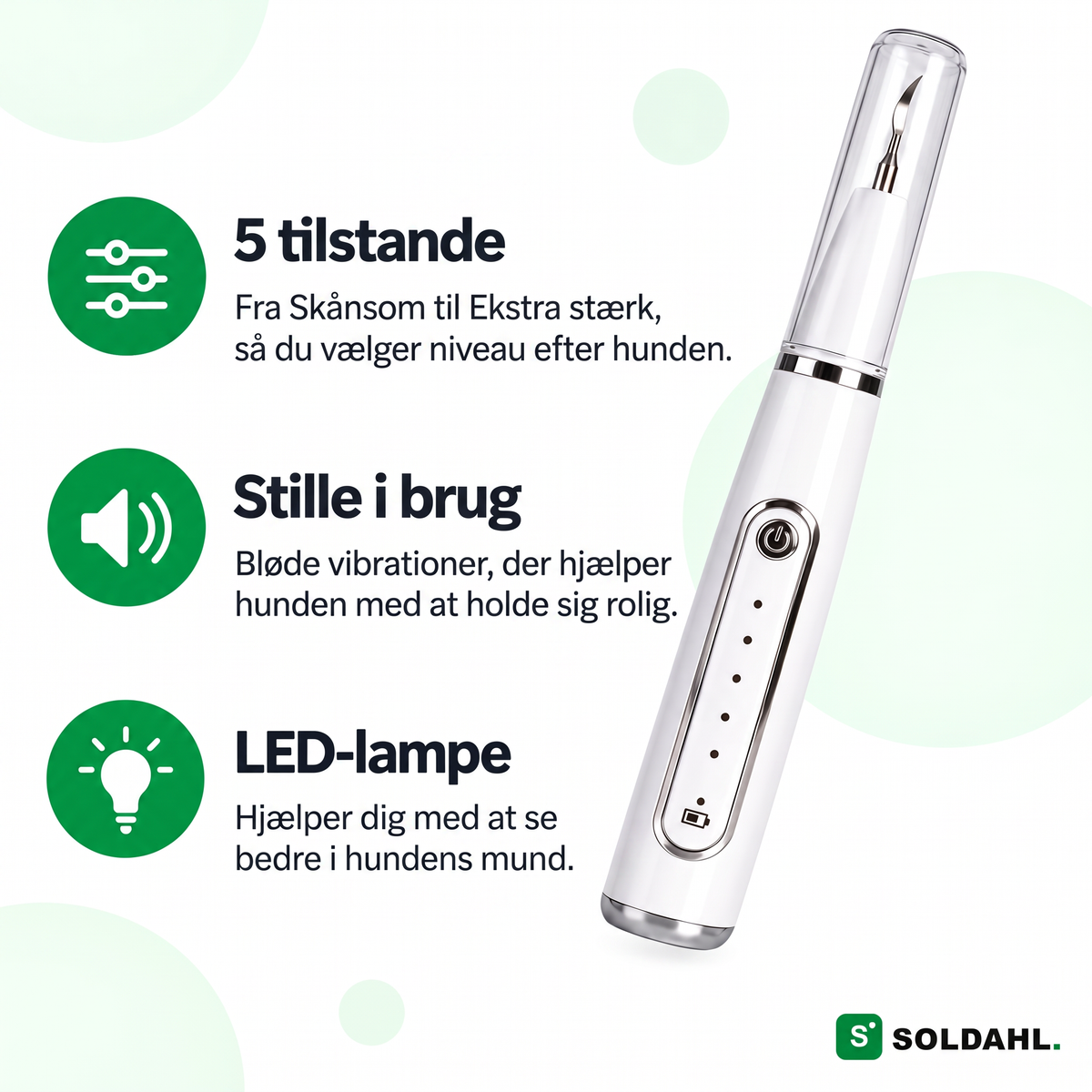 Tandro med fem indstillinger, støjsvage vibrationer og LED-lampe