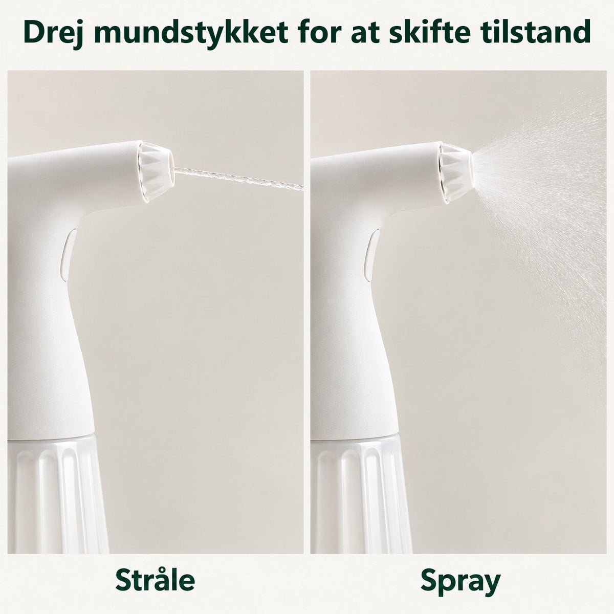 Drej mundstykket for at skifte mellem tynd stråle og spray